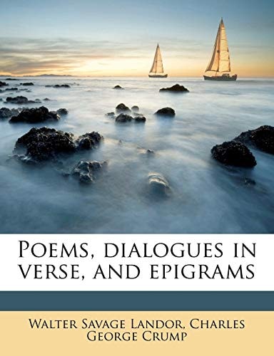 Poems, Dialogues in Verse, and Epigrams