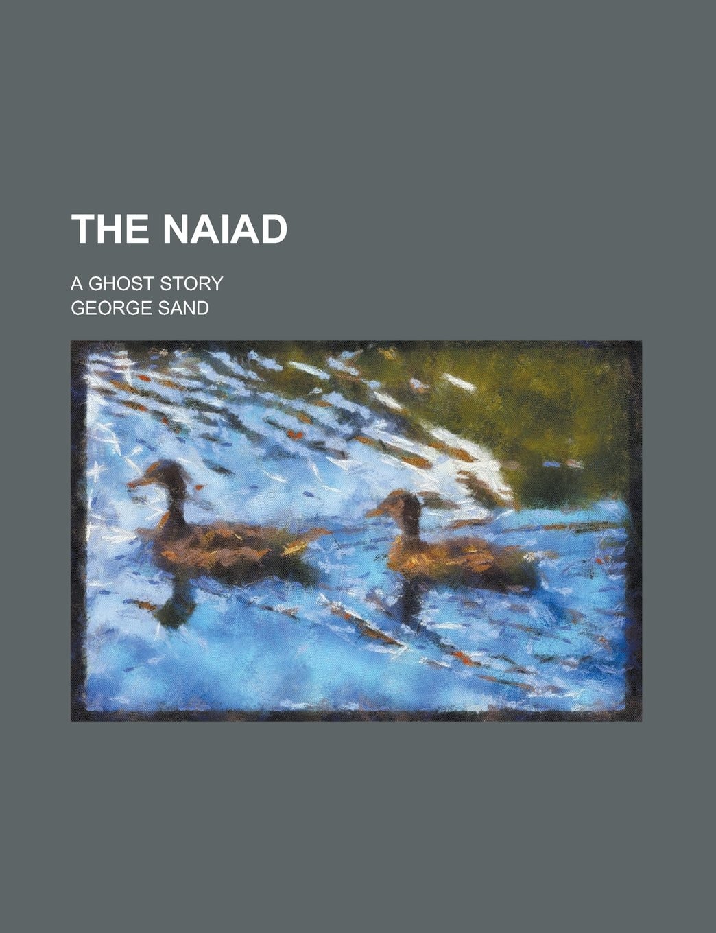 The Naiad; a Ghost Story