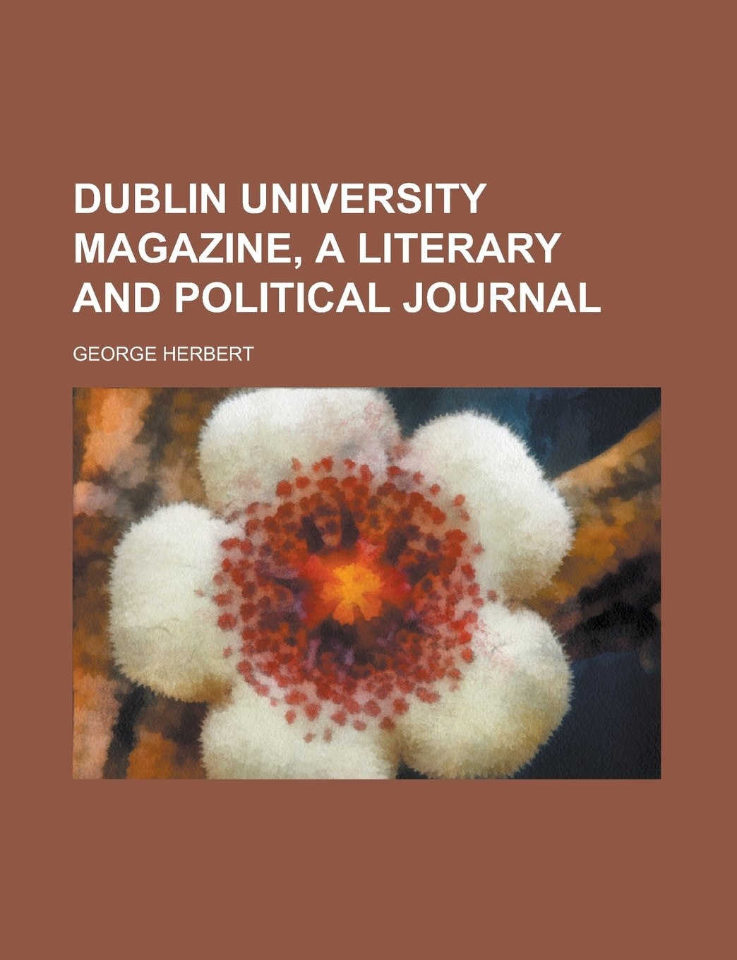Dublin University Magazine, a Literary and Political Journal