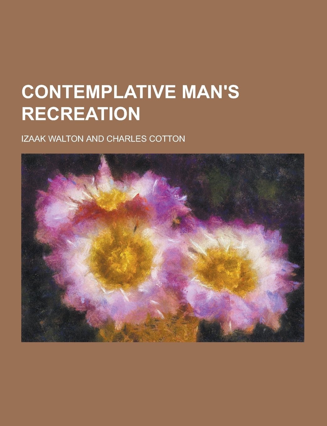 Contemplative Man's Recreation