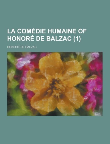 La Comédie Humaine of Honoré de Balzac