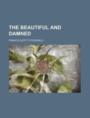 Beautiful and Damned
