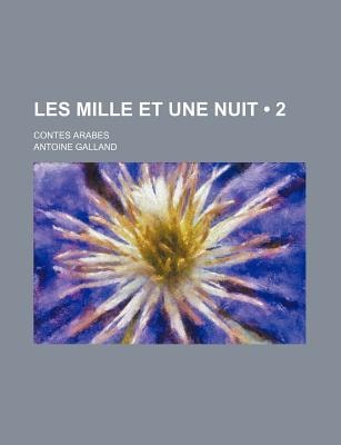 Mille et une Nuit; Contes Arabes