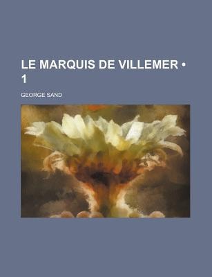 Marquis de Villemer