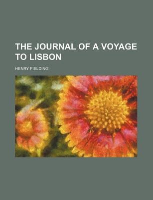 Journal of a Voyage to Lisbon