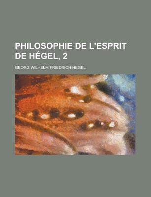 Philosophie de l'Esprit de H�gel, 2