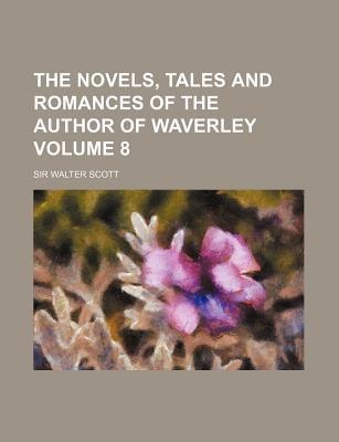 Novels, Tales and Romances of the Author of Waverley