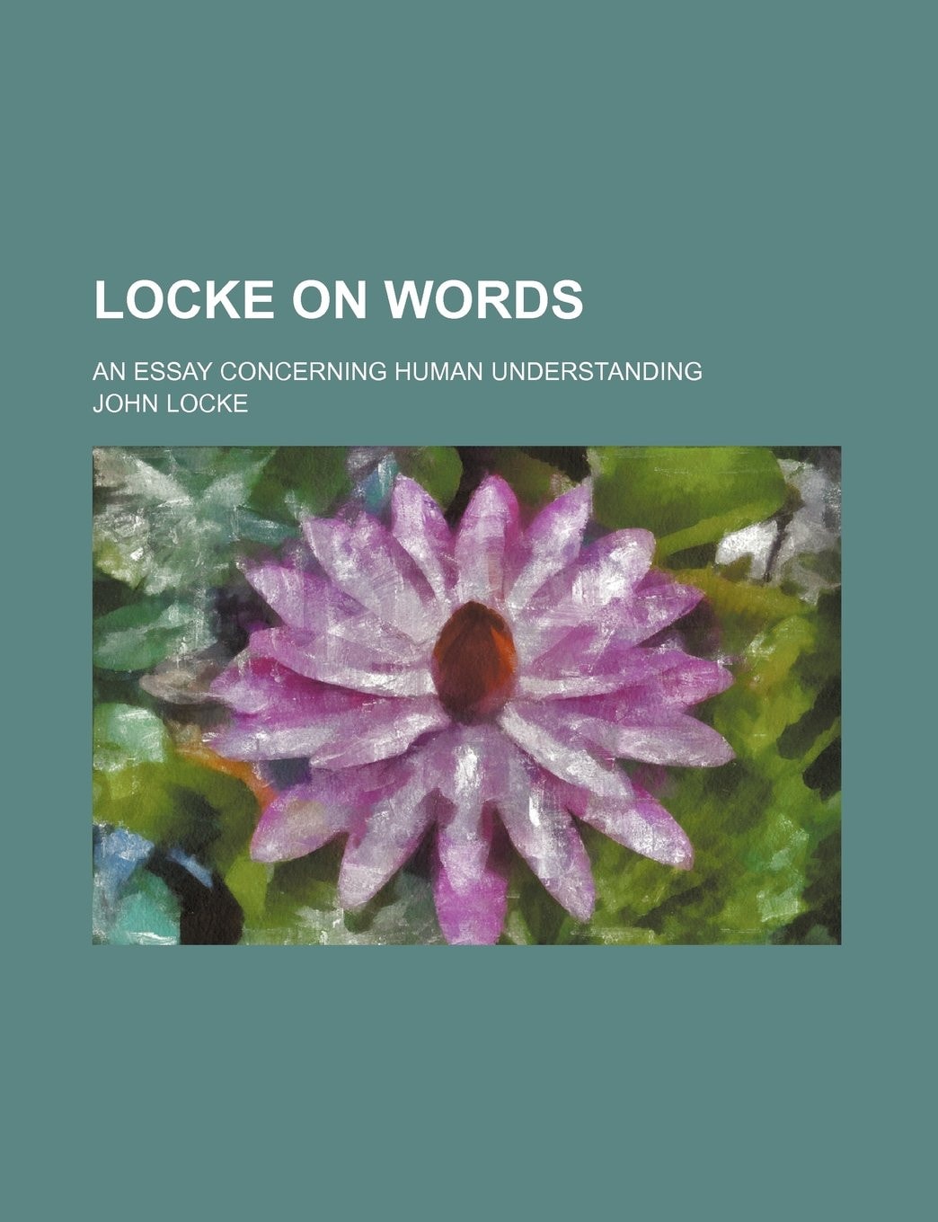 Locke On Words: An Essay Concerning Human Understanding