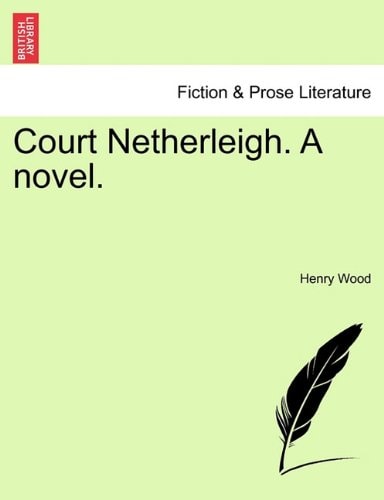 Court Netherleigh; a Novel