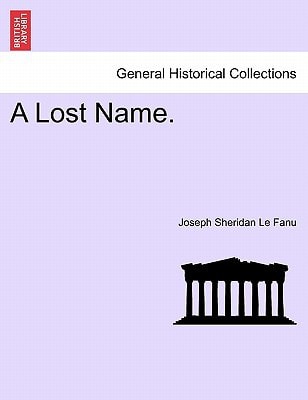 A Lost Name, Vol II of III