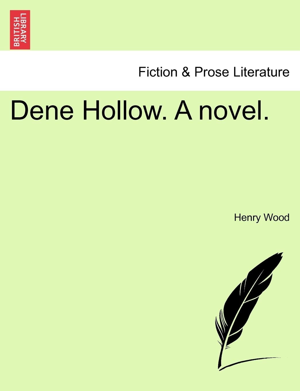 Dene Hollow. A novel