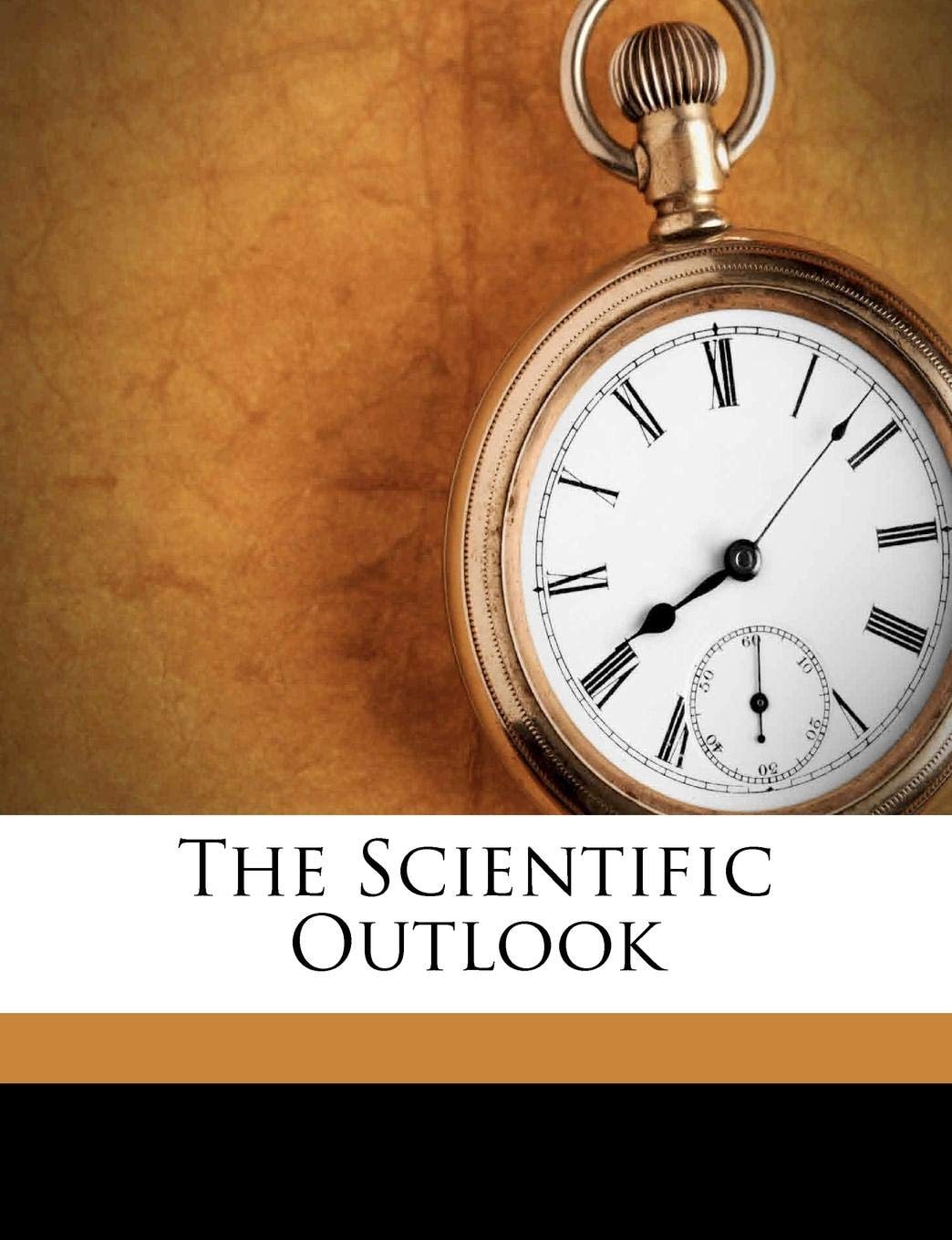 The Scientific Outlook (Routledge Classics)