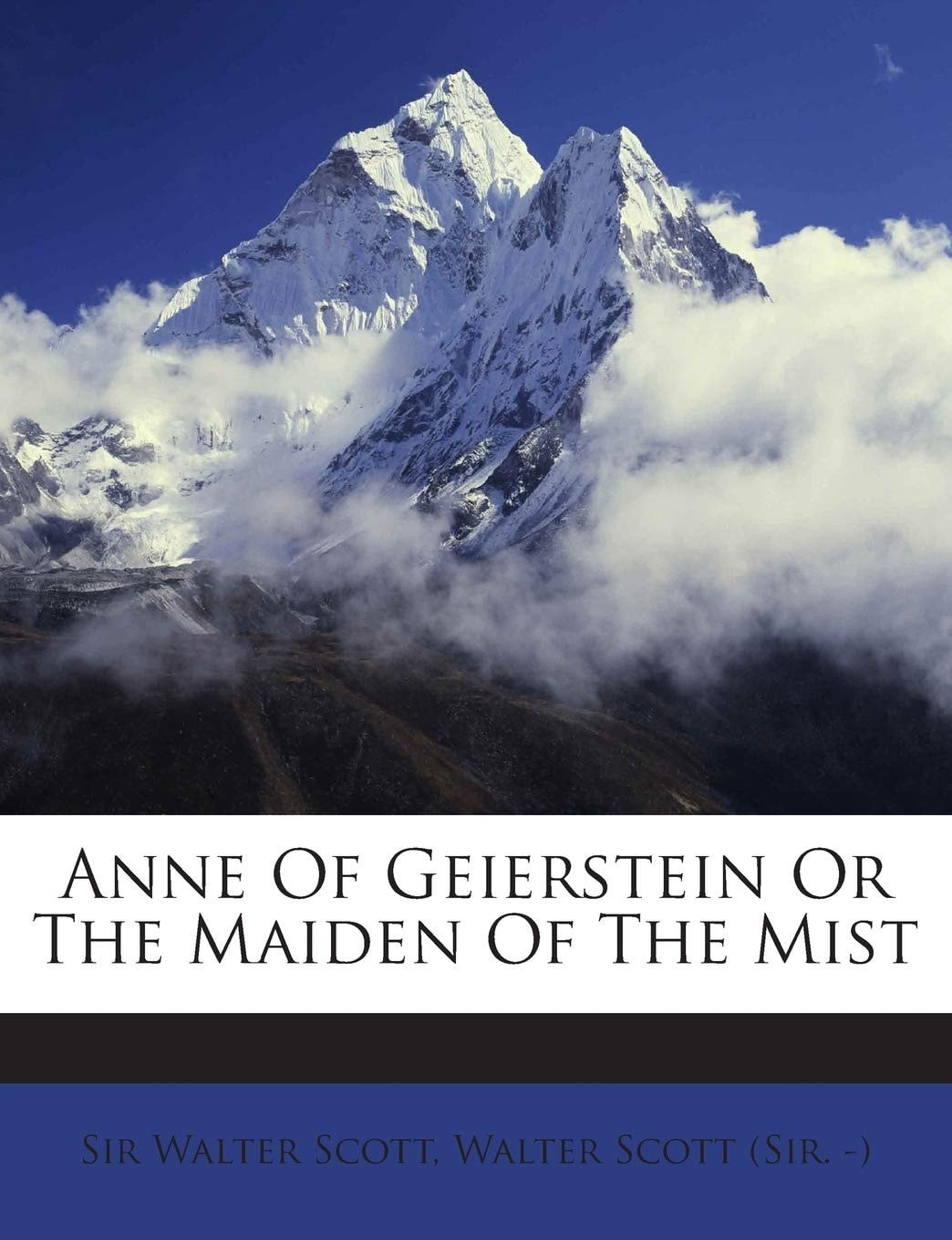 Anne of Geierstein : Or, the Maiden of the Mist