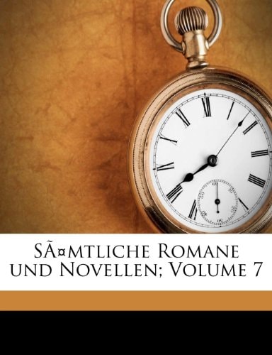 Samtliche Romane Und Novellen; Volume 7 (German Edition)