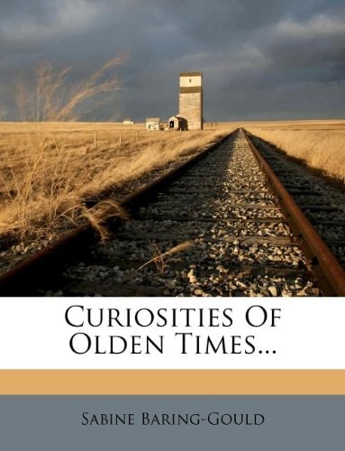 Curiosities of Olden Times
