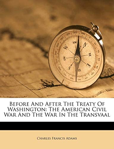Before And After The Treaty Of Washington: The American Civil War And The War In The Transvaal (1902)