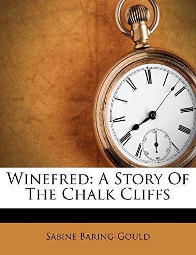Winefred: A Story Of The Chalk Cliffs