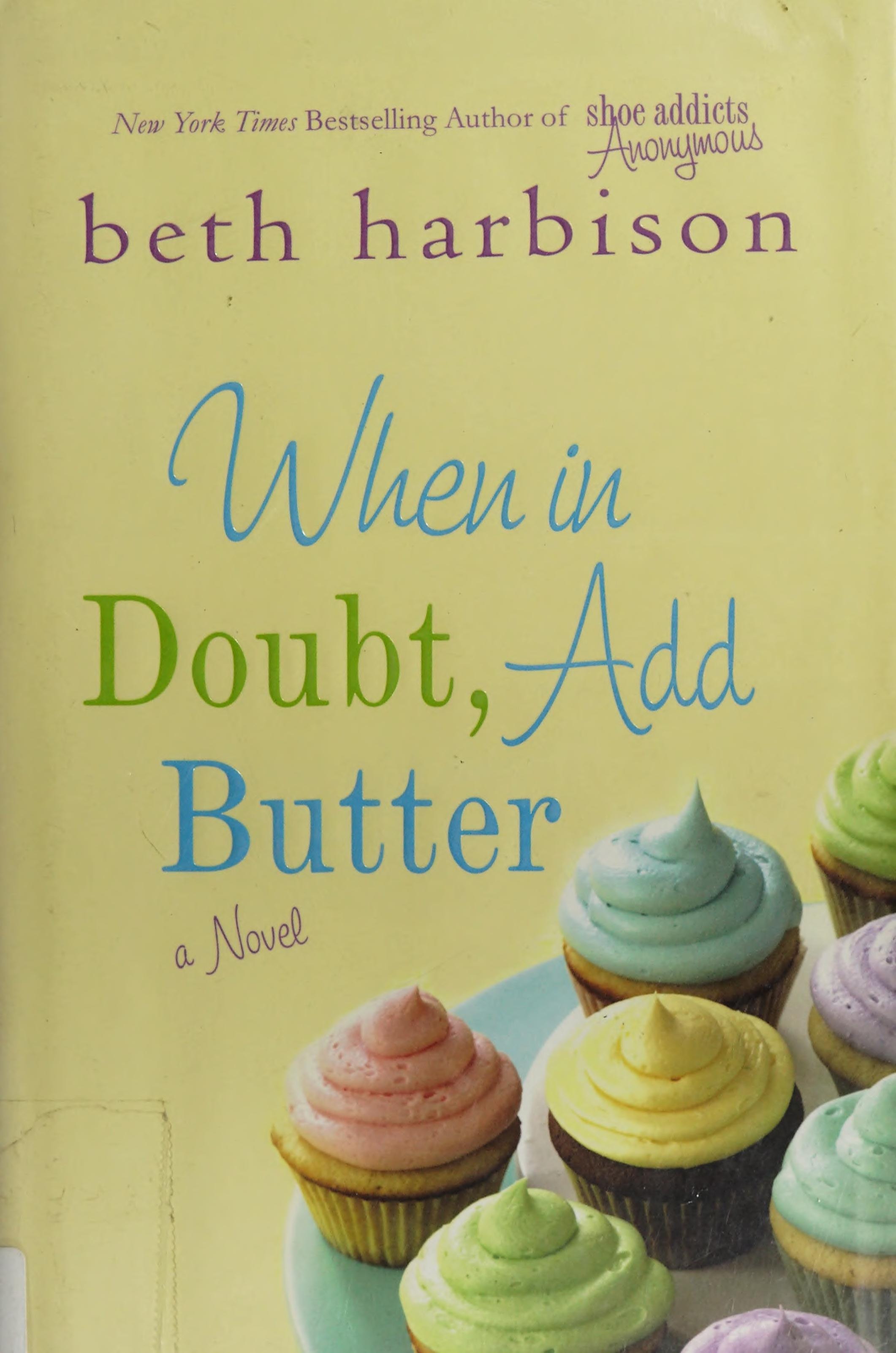 When in Doubt, Add Butter