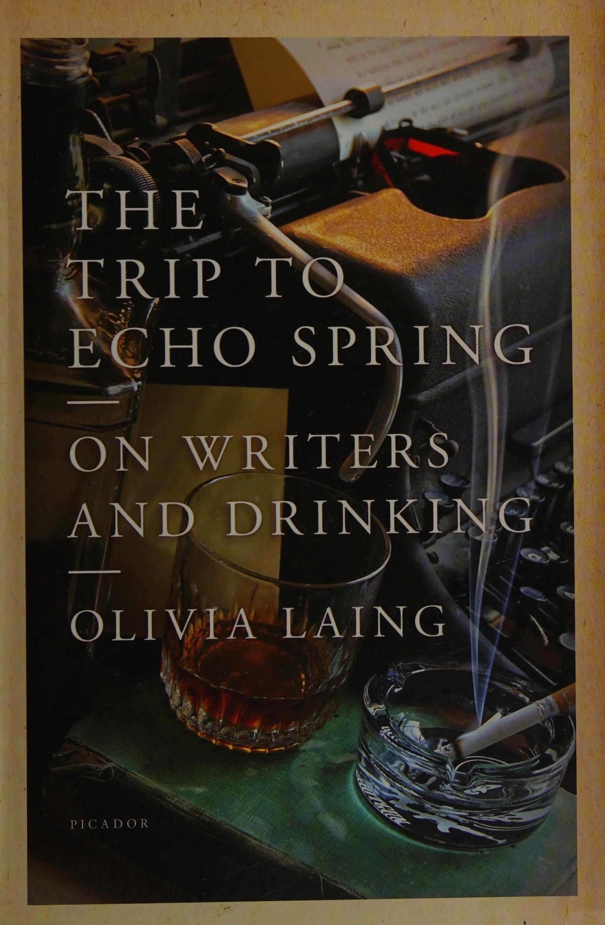 The Trip to Echo Spring On Writers and Drinking