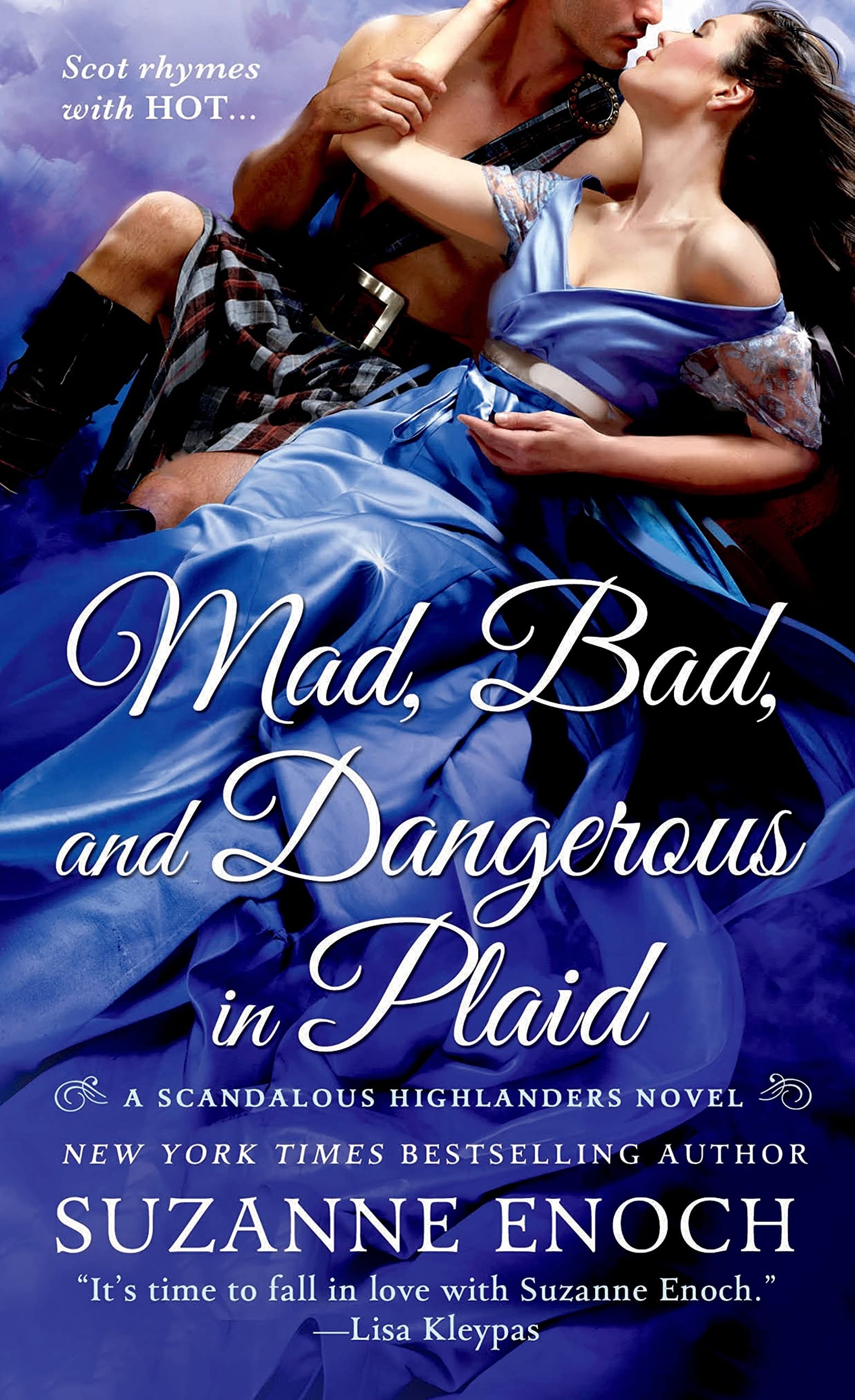 Mad, Bad, and Dangerous in Plaid A Scandalous Highlanders Novel