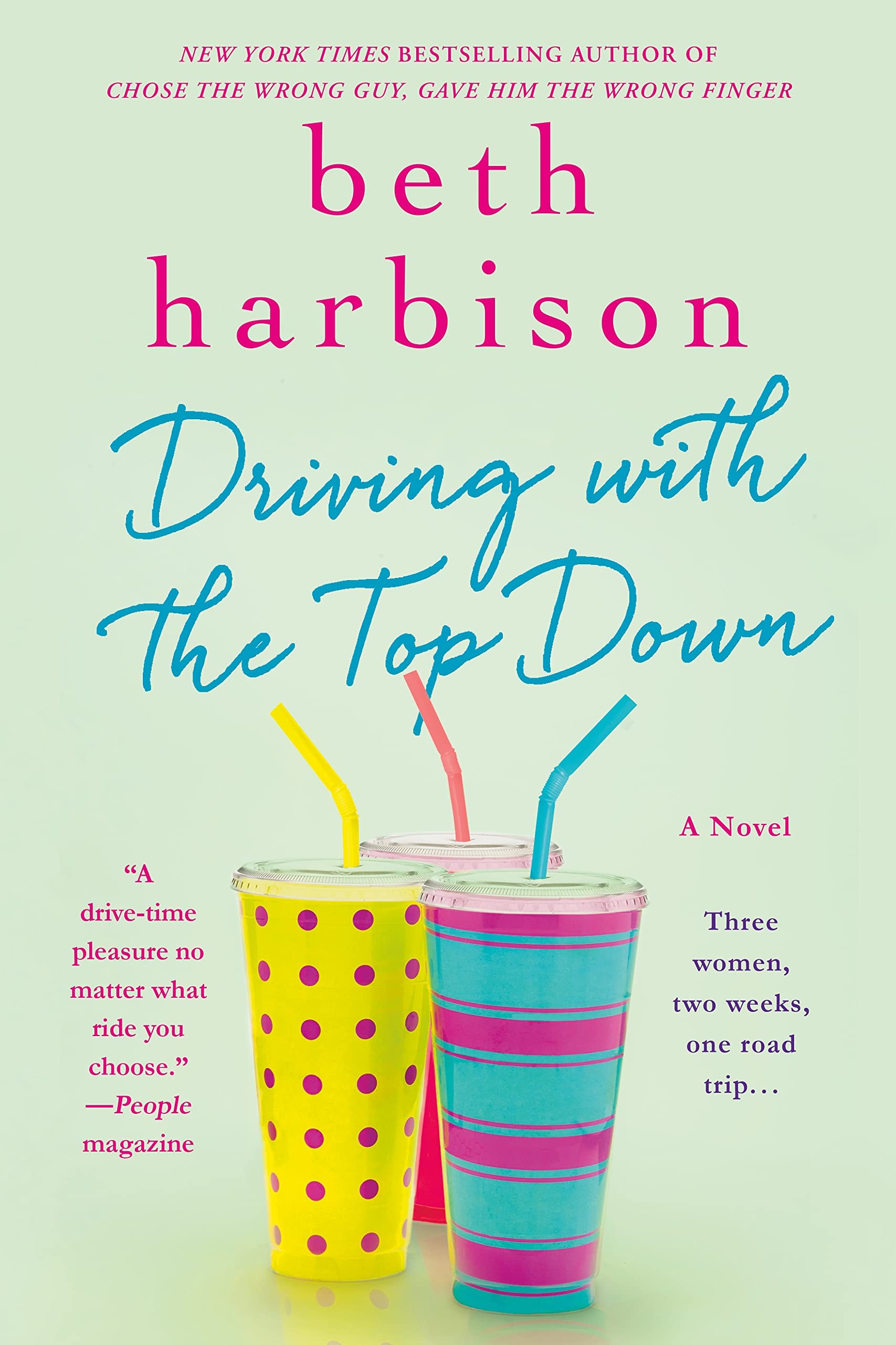 Driving with the Top Down A Novel