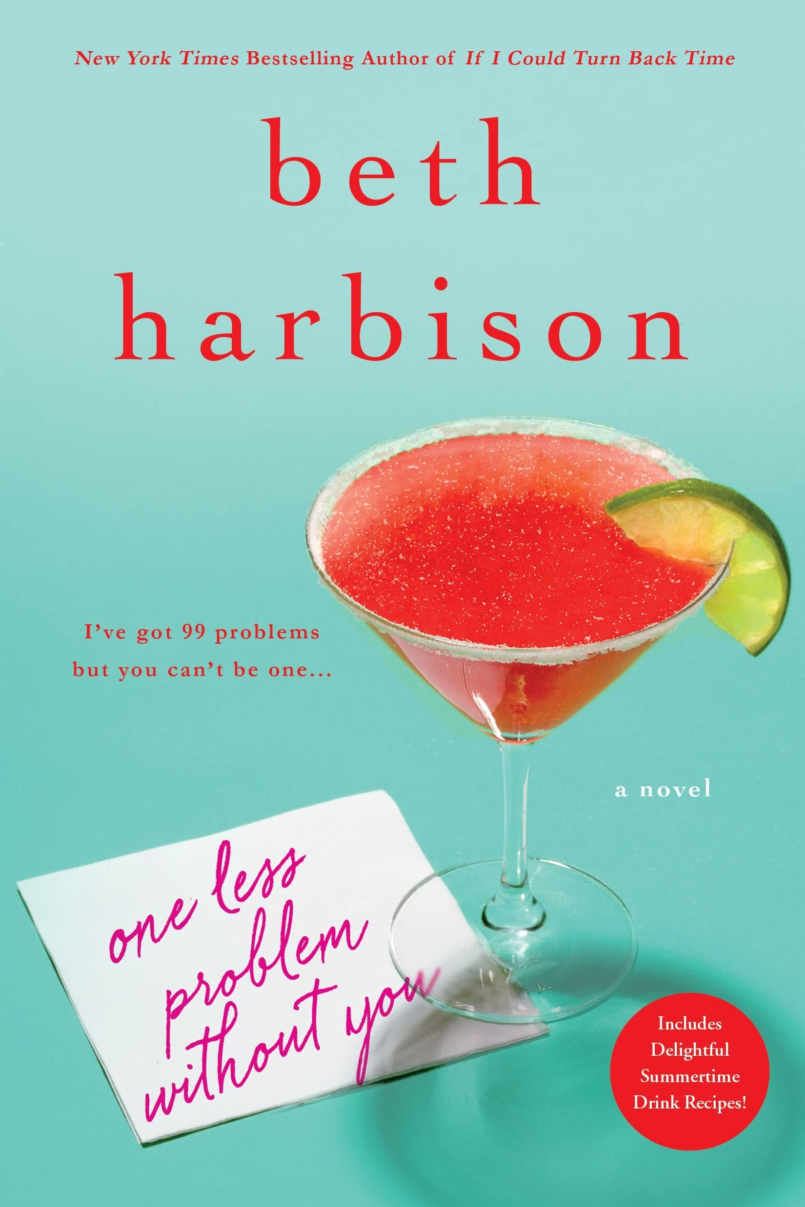One Less Problem Without You A Novel