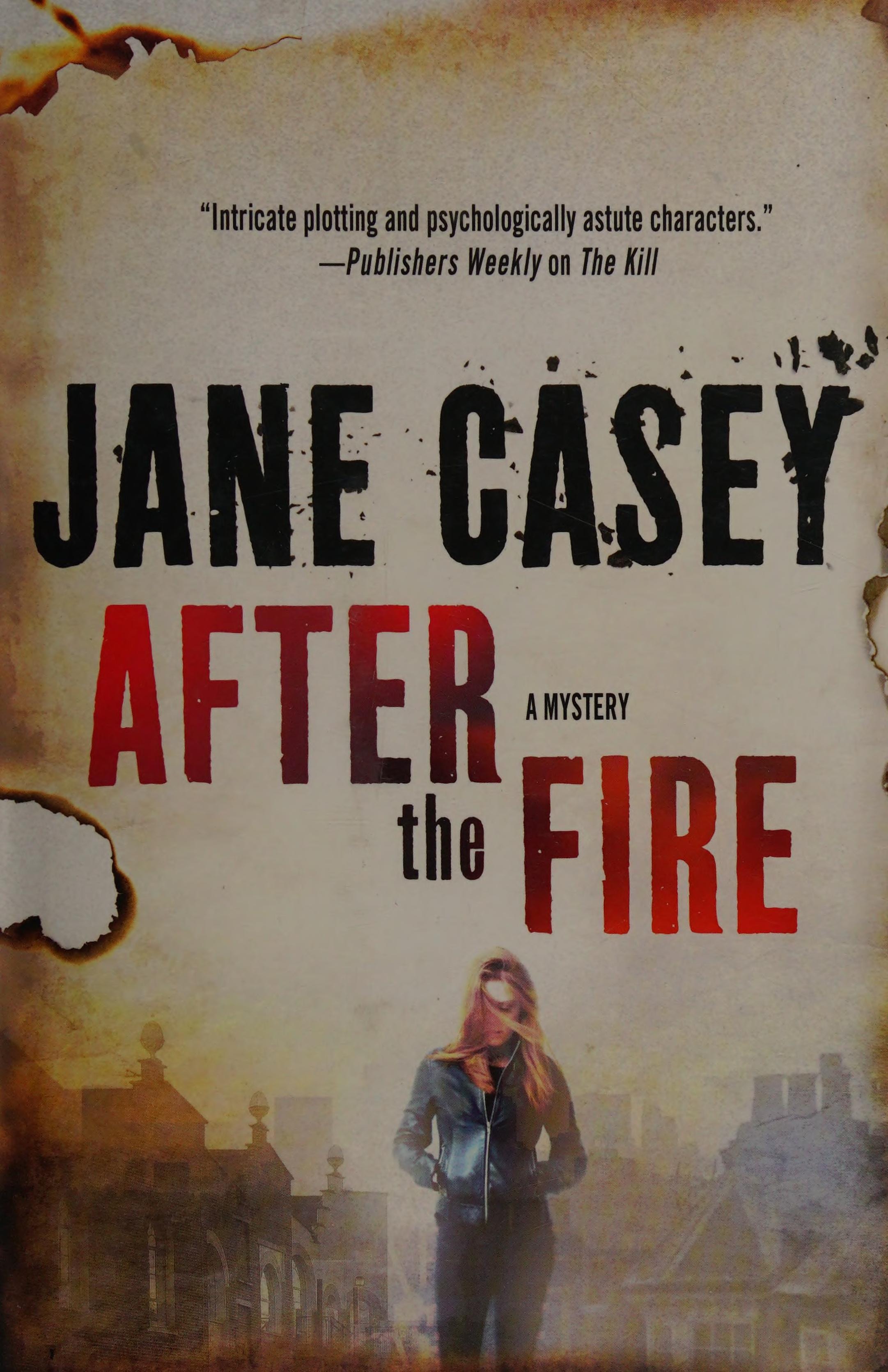 After the Fire A Maeve Kerrigan Thriller