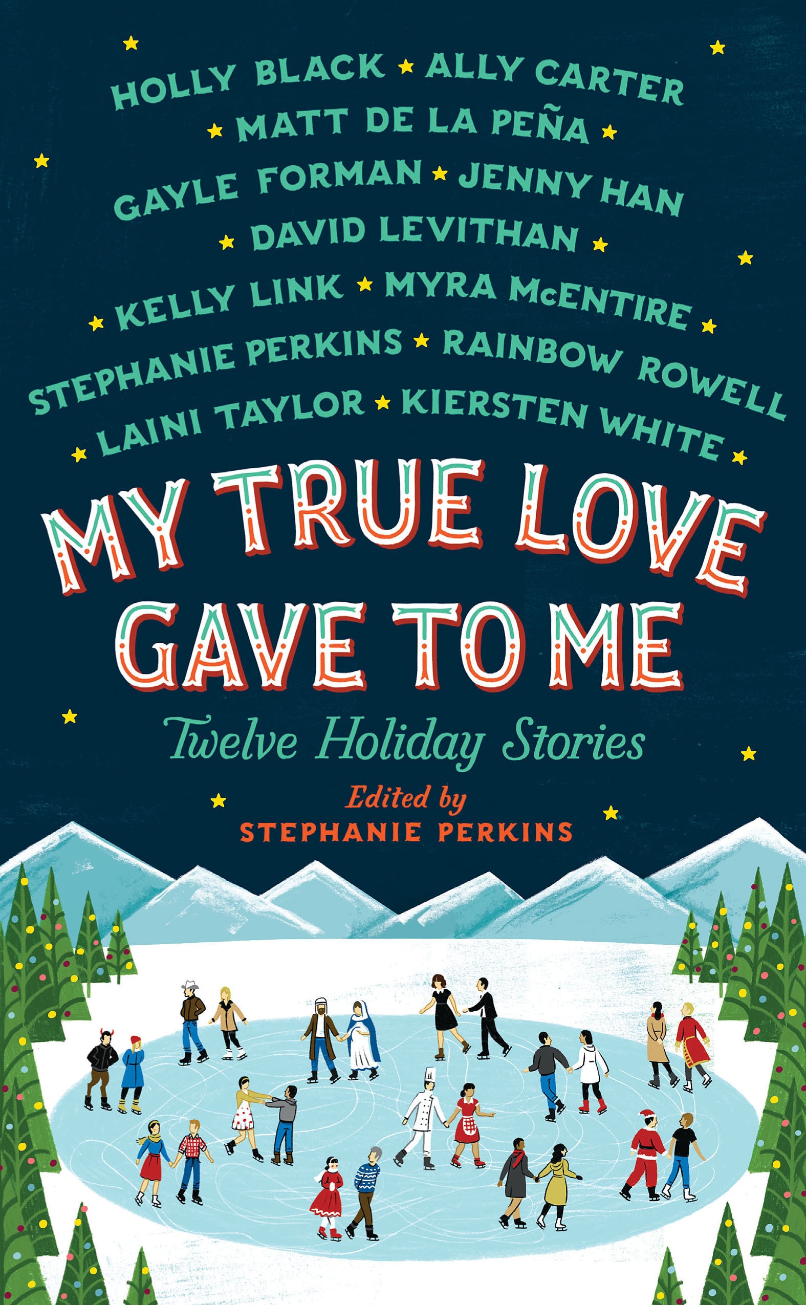 My True Love Gave to Me Twelve Holiday Stories