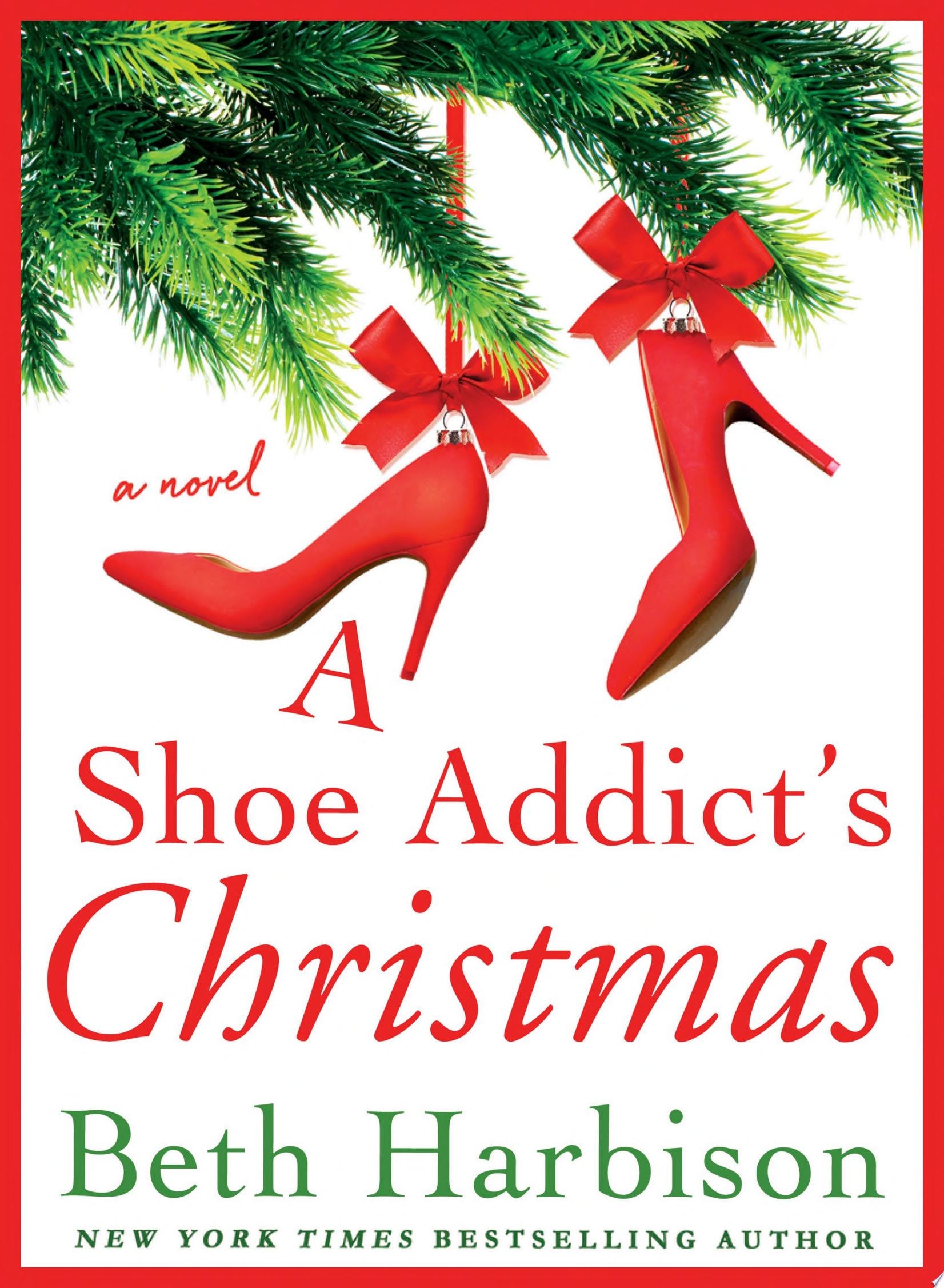 A Shoe Addict's Christmas A Novel