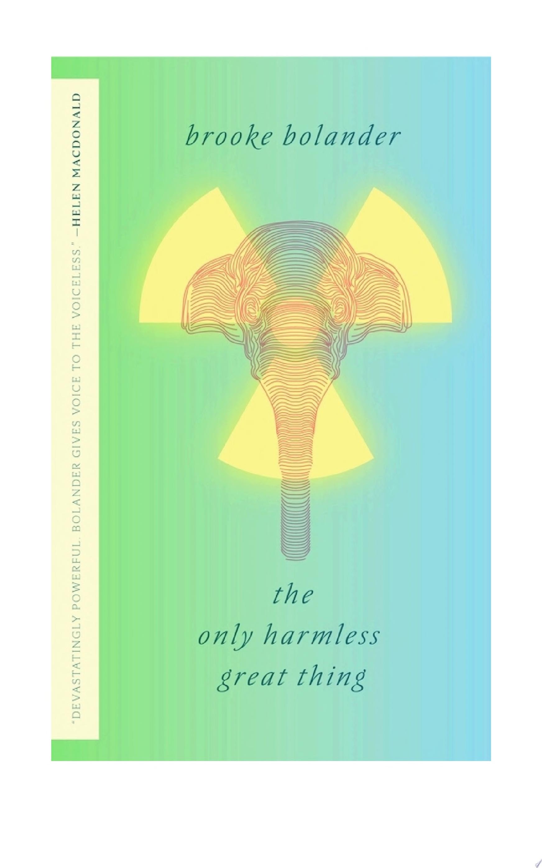 The Only Harmless Great Thing