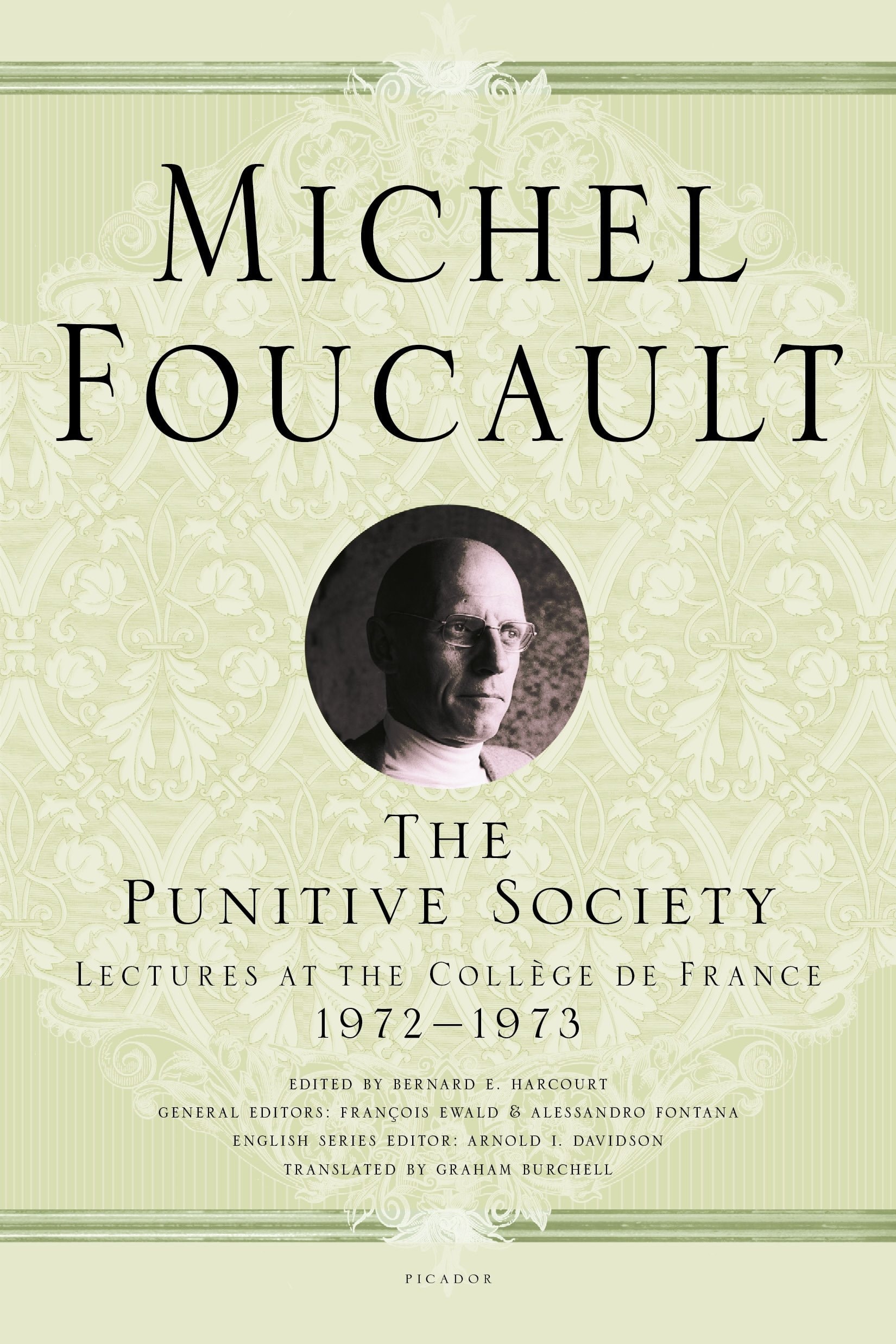 The Punitive Society Lectures at the Collège de France, 1972-1973