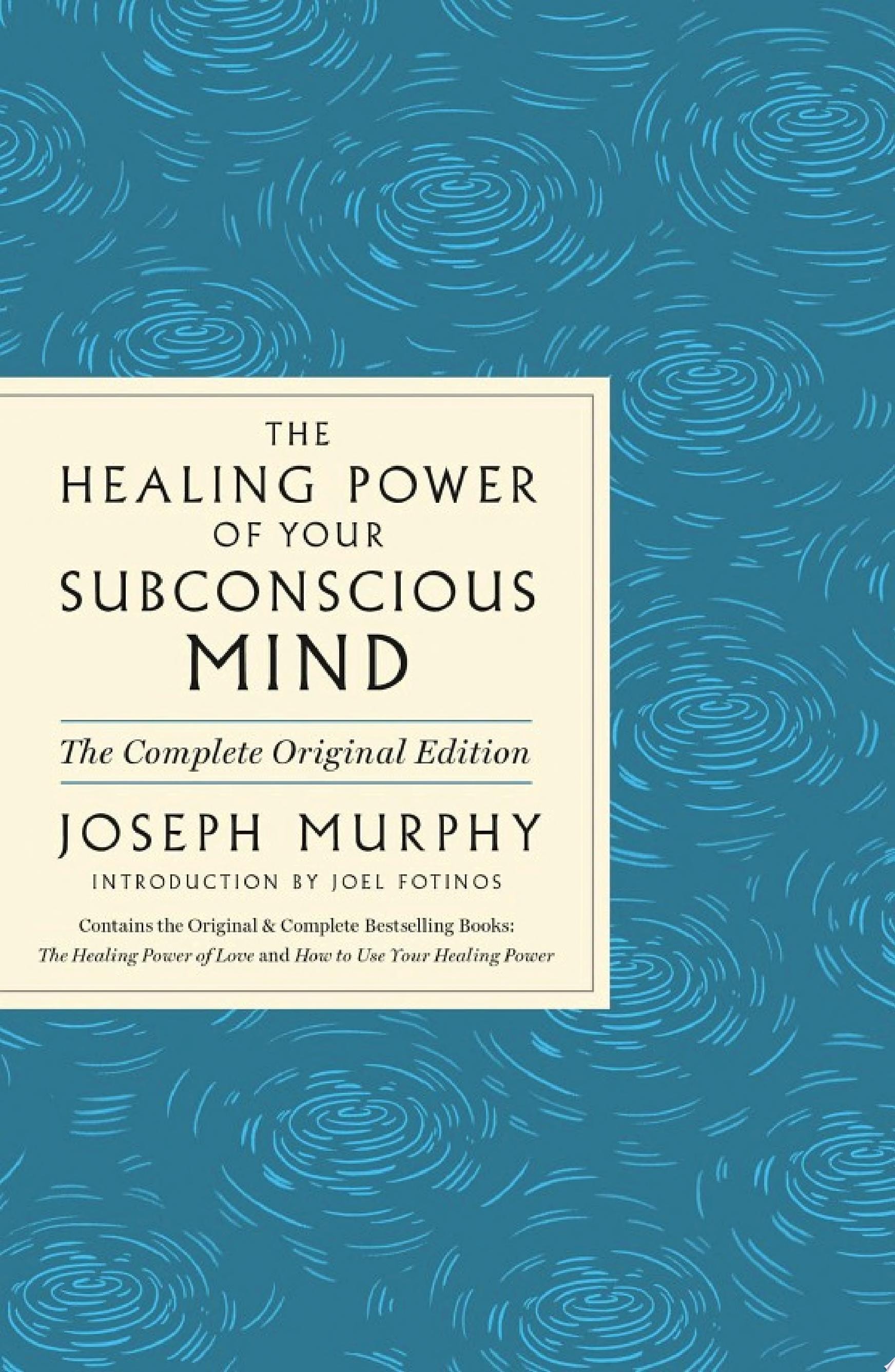 The Healing Power of Your Subconscious Mind (The Your Coach in a Box Series)