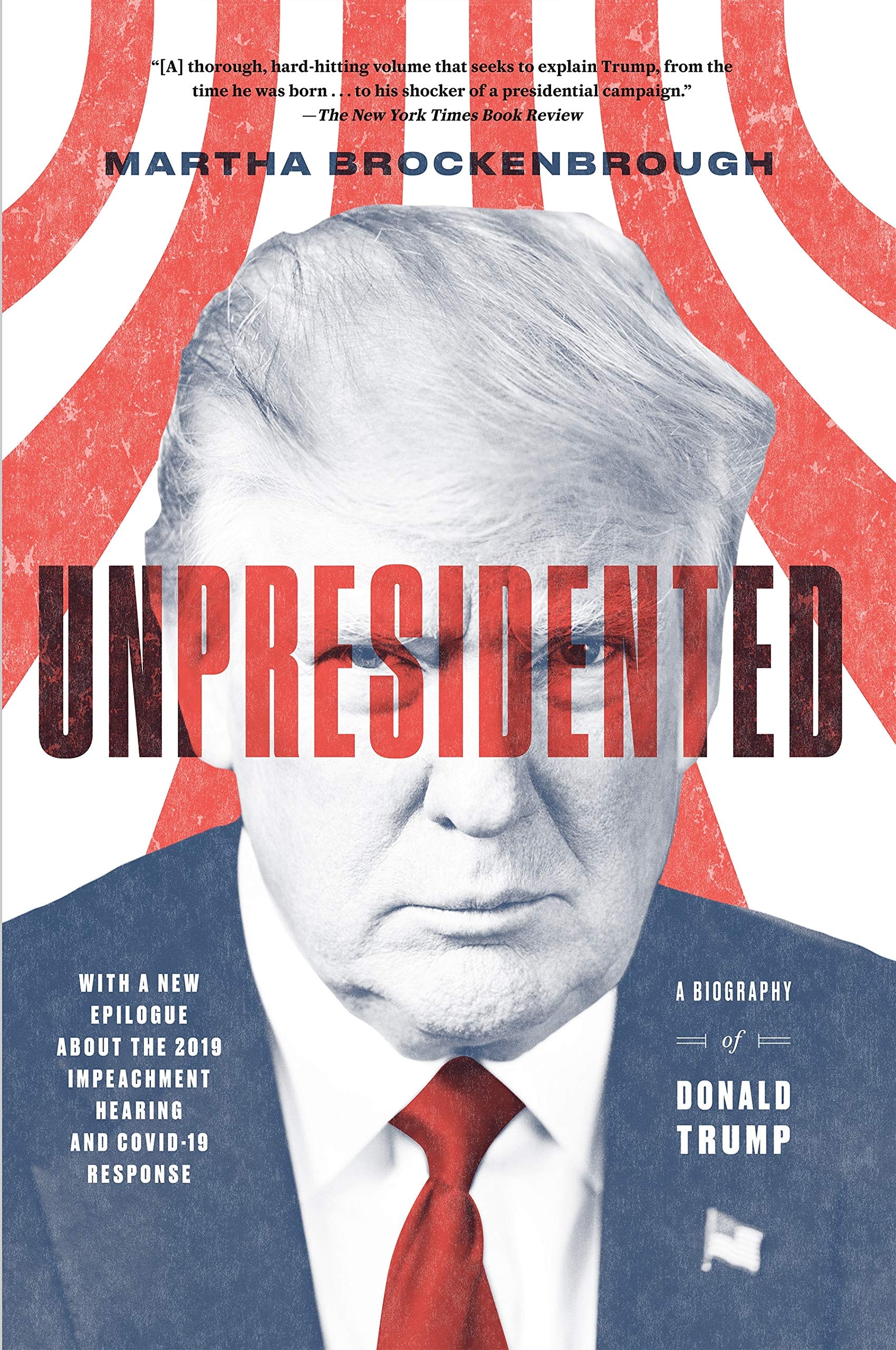 Unpresidented A Biography of Donald Trump (Revised & Updated)