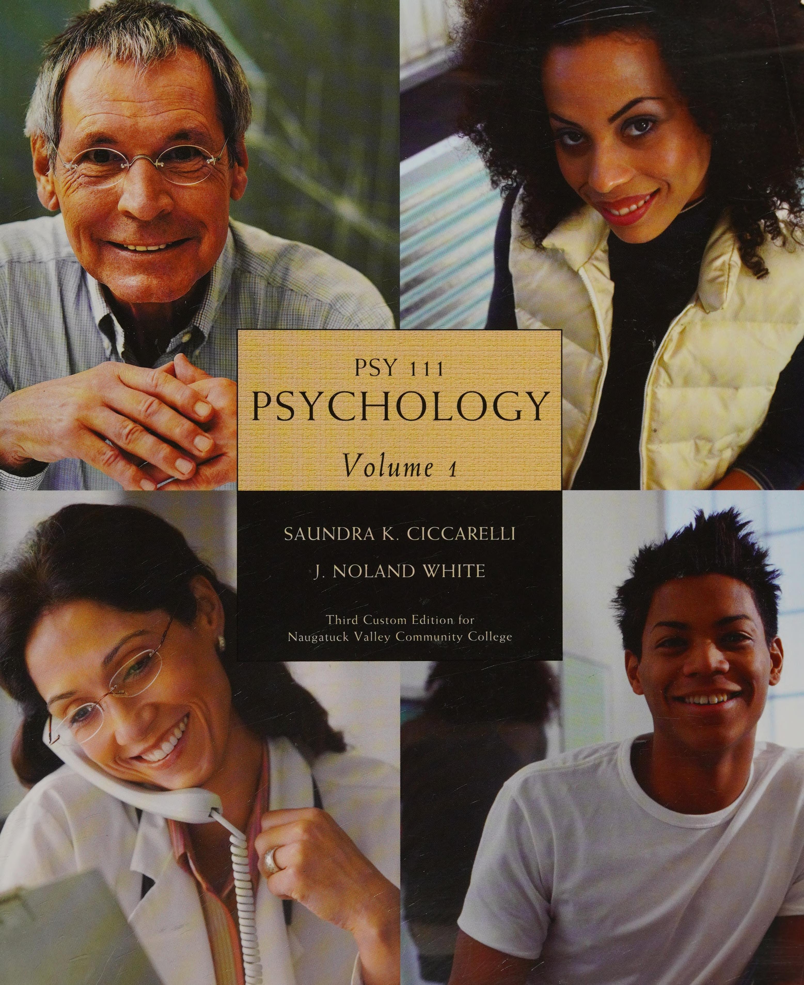 Psy 111 Psychology Volume 1 (Third Custom Edition for Naugatuck Valley Community College, Volume 1)