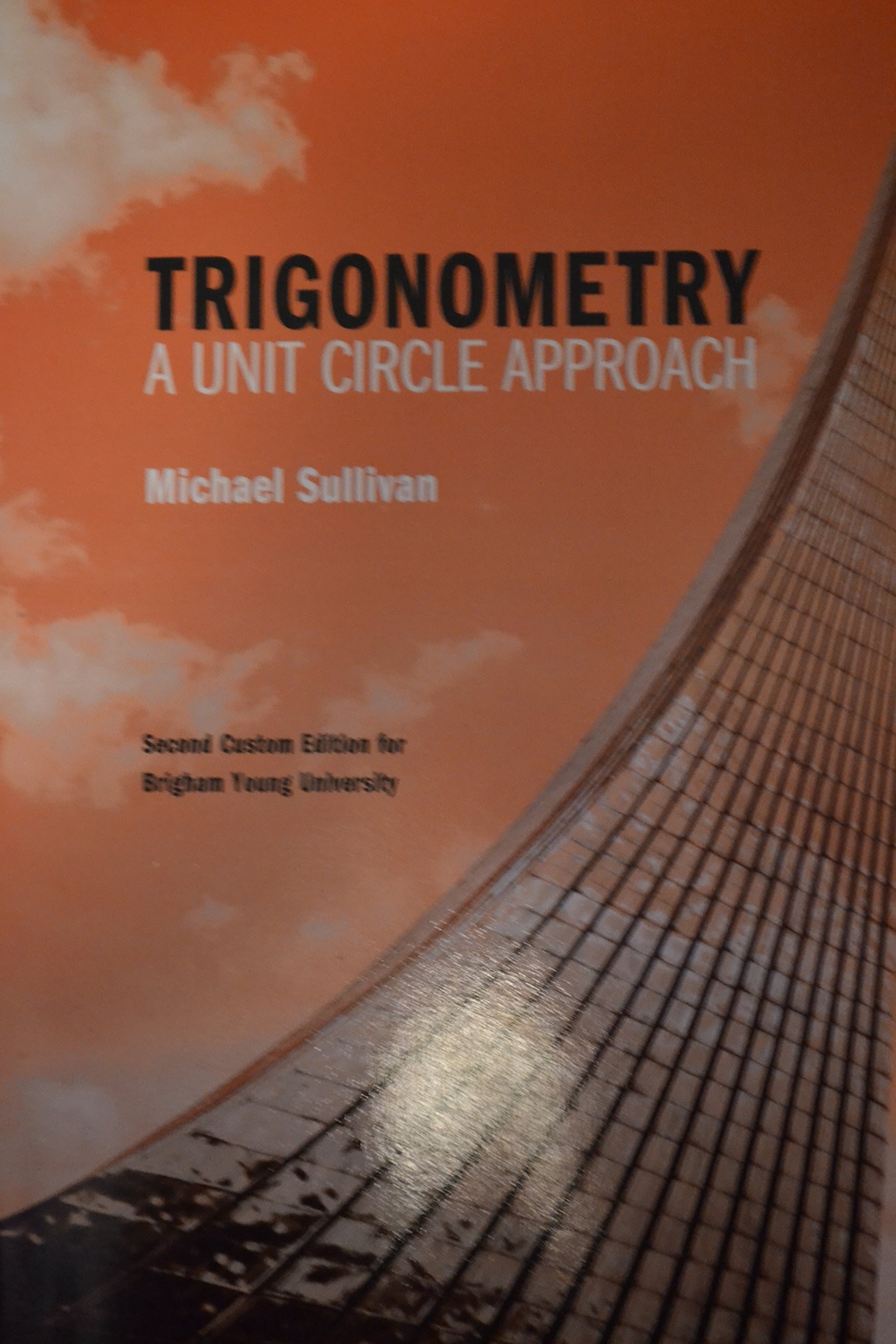 Trigonometry A Unit Circle Approach