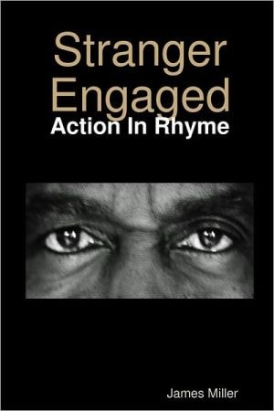 Stranger Engaged Action in Rhyme
