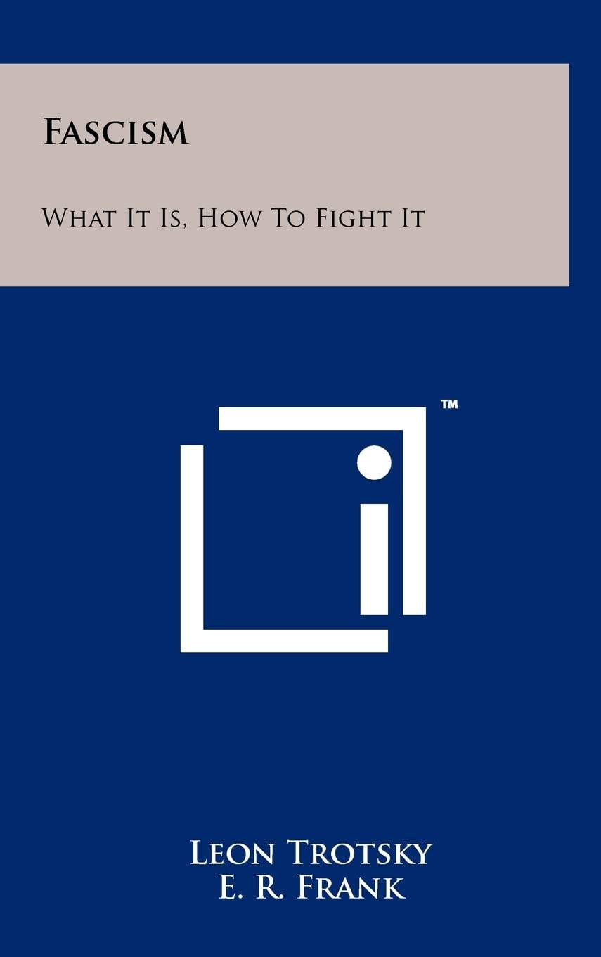 Fascism What It Is, How to Fight It