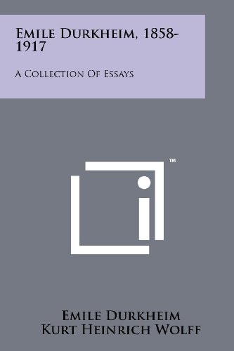 Emile Durkheim, 1858-1917 A Collection Of Essays