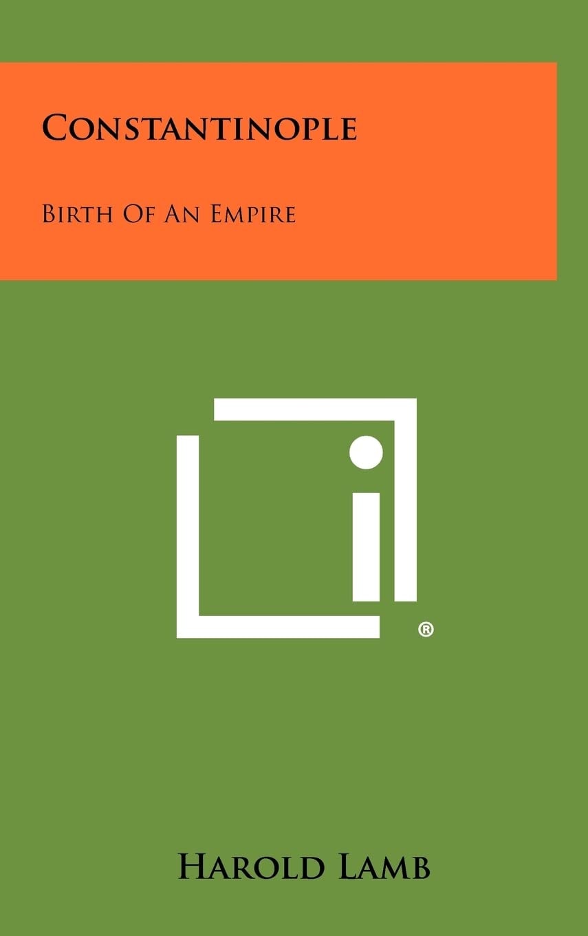 Constantinople Birth Of An Empire