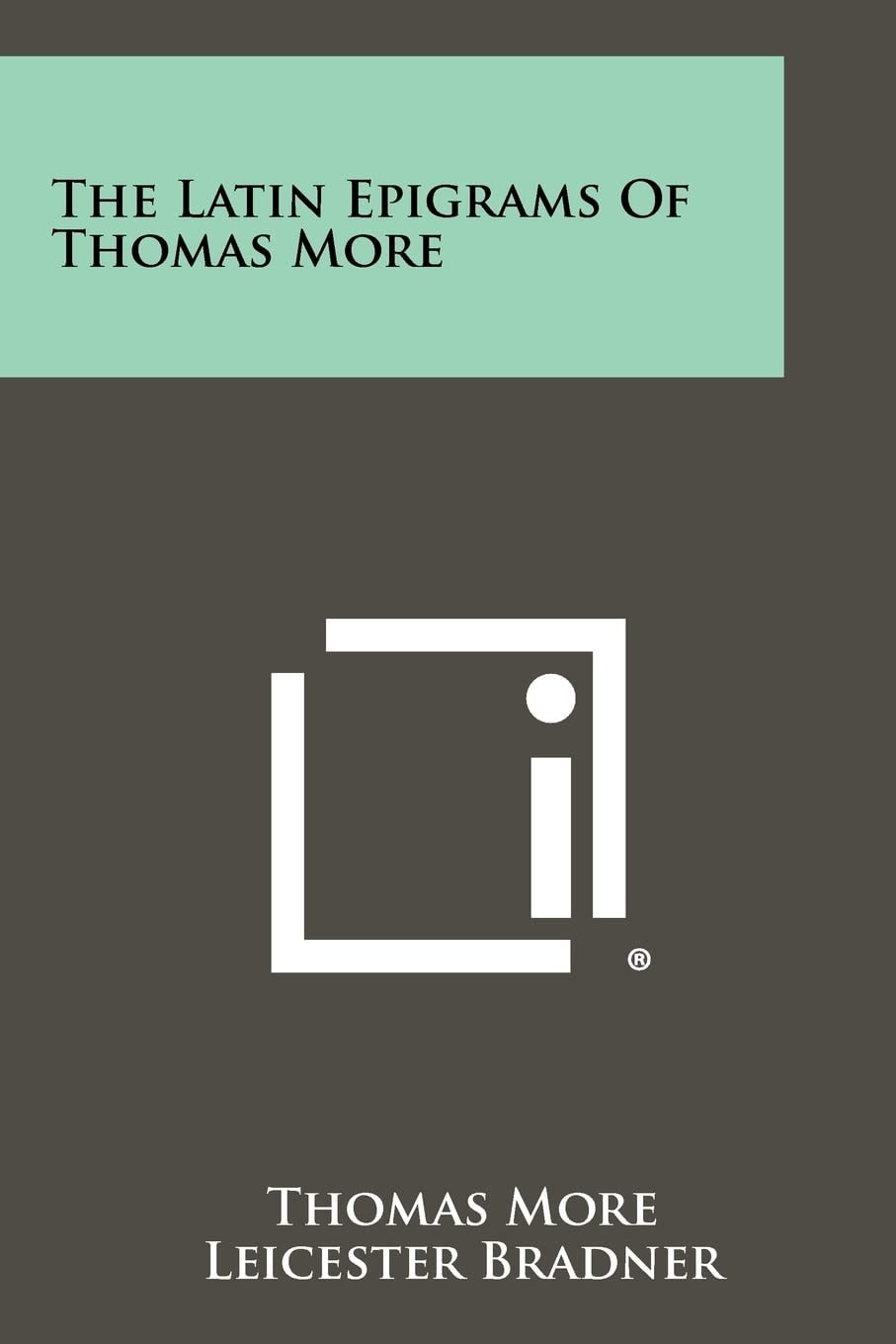 The Latin Epigrams Of Thomas More
