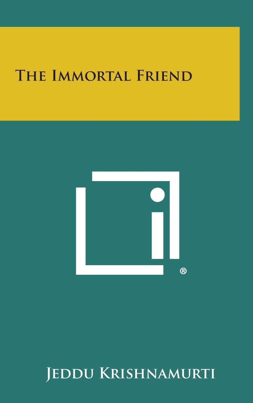 The Immortal Friend