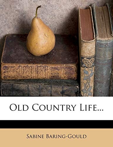Old Country Life