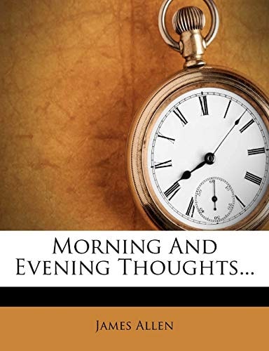 Morning and Evening Thoughts