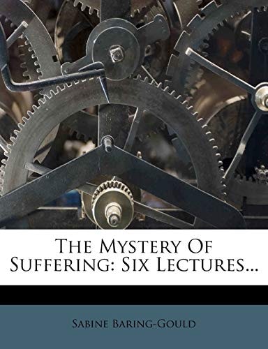 The Mystery of Suffering: Six Lectures