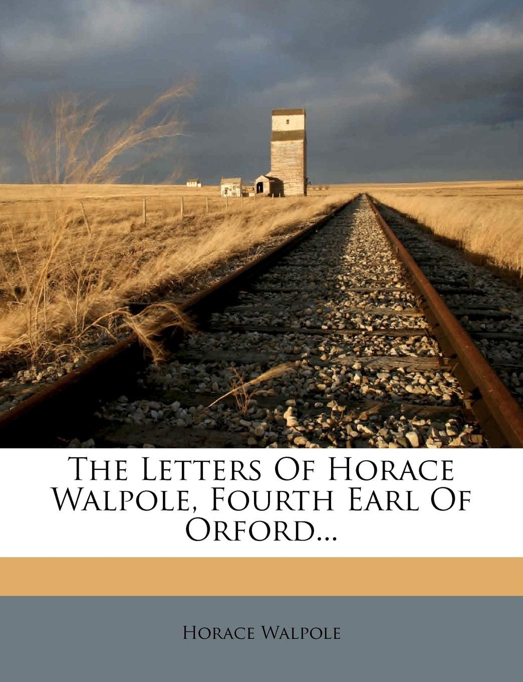 The Letters of Horace Walpole: Fourth Earl of Orford