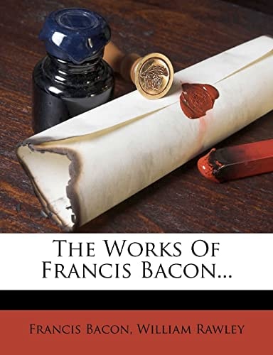 The Works of Francis Bacon