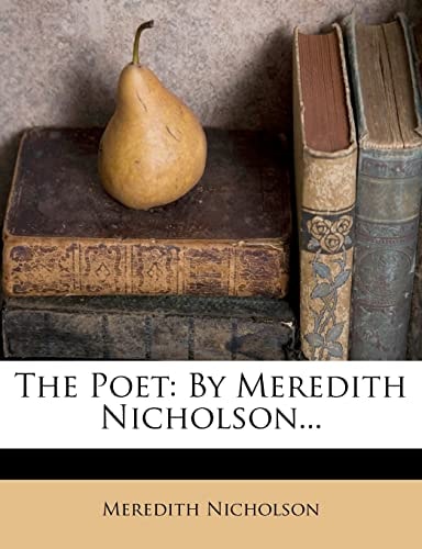 The Poet: By Meredith Nicholson