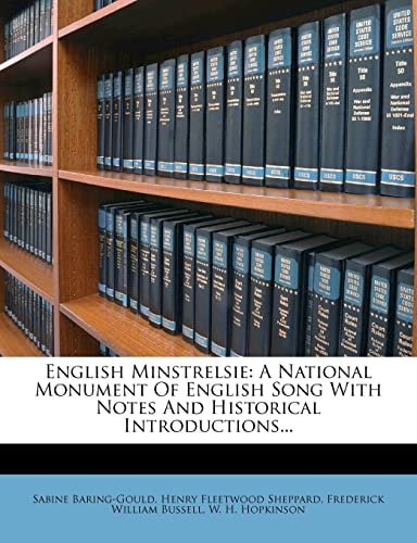 English minstrelsie; a national monument of English song with notes and historical introductions