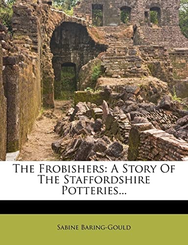 The Frobishers: A Story Of The Staffordshire Potteries