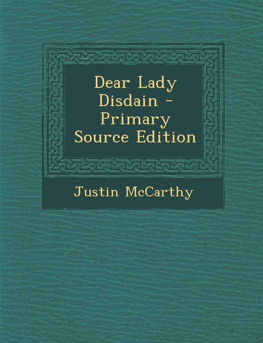 Dear Lady Disdain